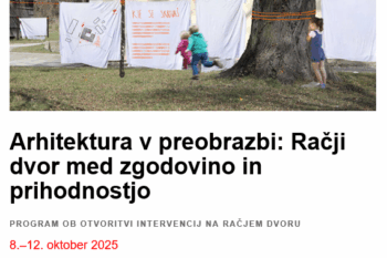 Arhitektura v preobrazbi: Račji dvor med zgodovino in prihodnostjo, vabilo