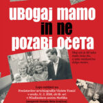 Ubogaj mamo in ne pozabi očeta - Violeta Tomić, plakat, vabilo na predstavitev knjige