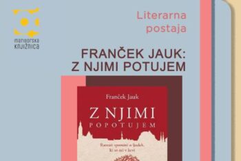 Literarna postaja. Franček Jauk: Z njimi potujem, plakat